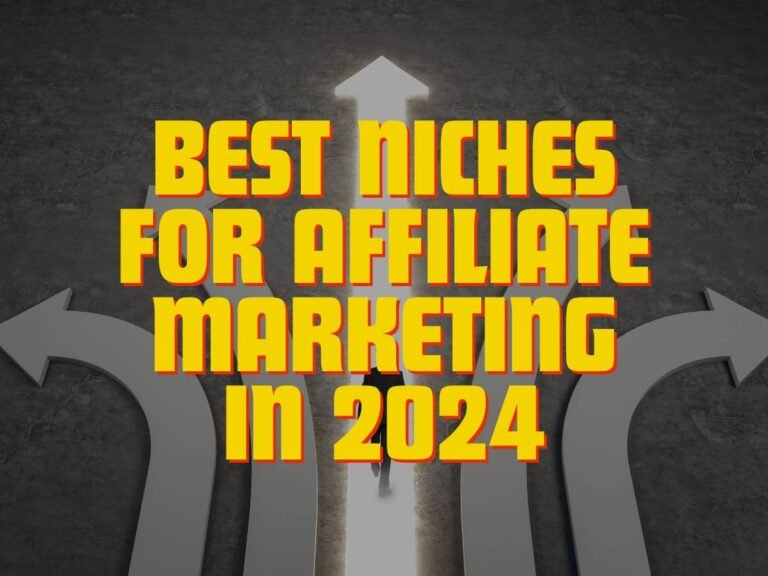 Top Niches for Affiliate Marketing Success in 2024