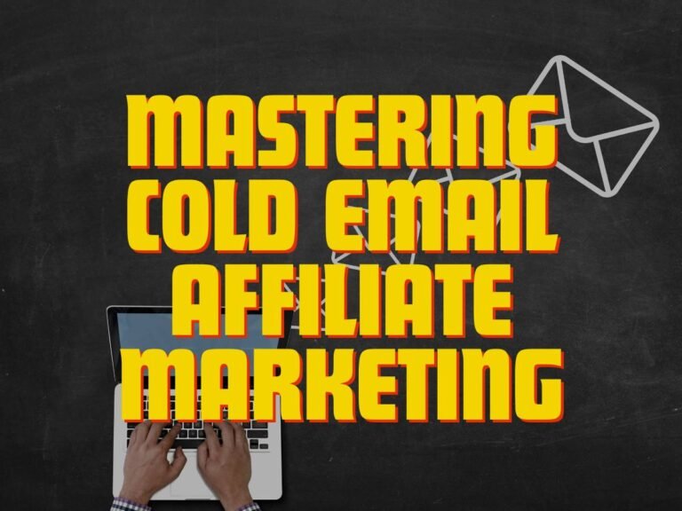 Mastering Cold Email Affiliate Marketing (the Easy Way)