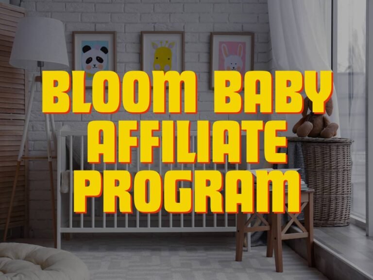 Bloom with Bloom Baby Affiliate Program