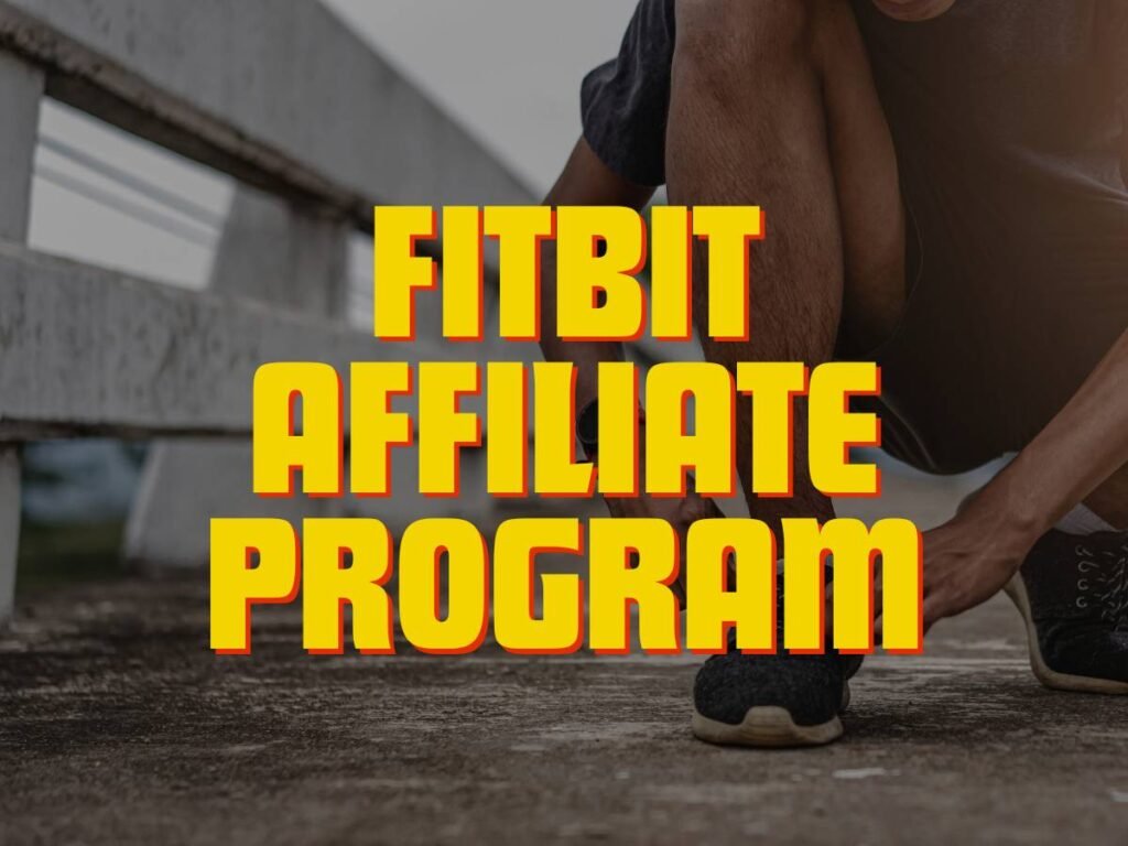 Fitbit affiliate program