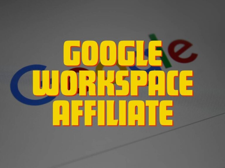 Earn Big with Google Workspace Affiliate