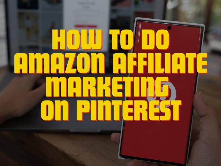 How to do Amazon affiliate marketing on Pinterest