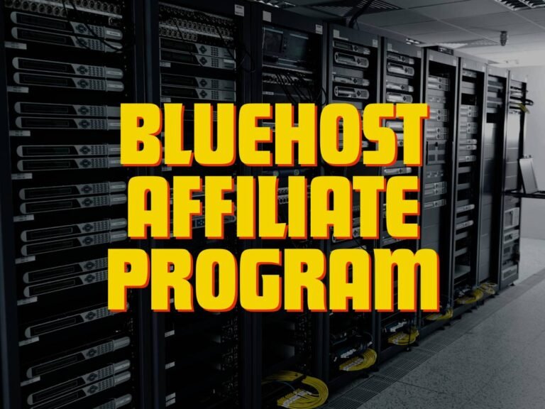 Ultimate Guide to the Bluehost Affiliate Program