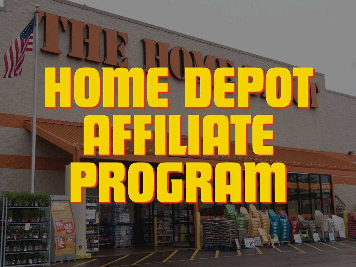 HOME DEPOT AFFILIATE PROGRAM