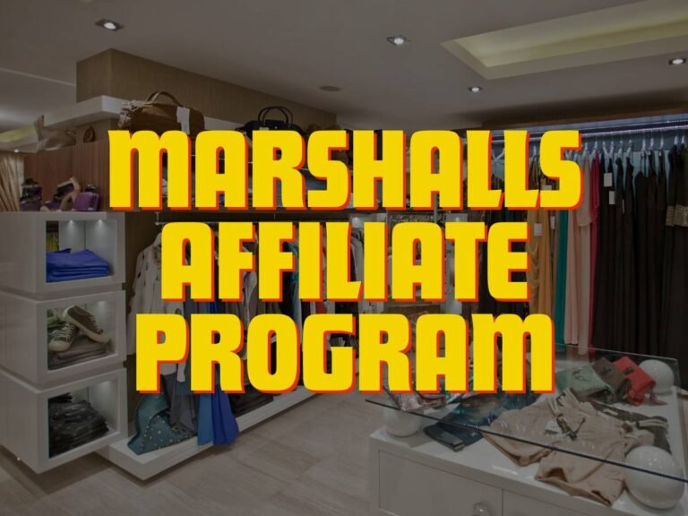 How to Profit with the Marshalls Affiliate Program
