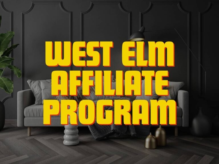 The West Elm Affiliate Program