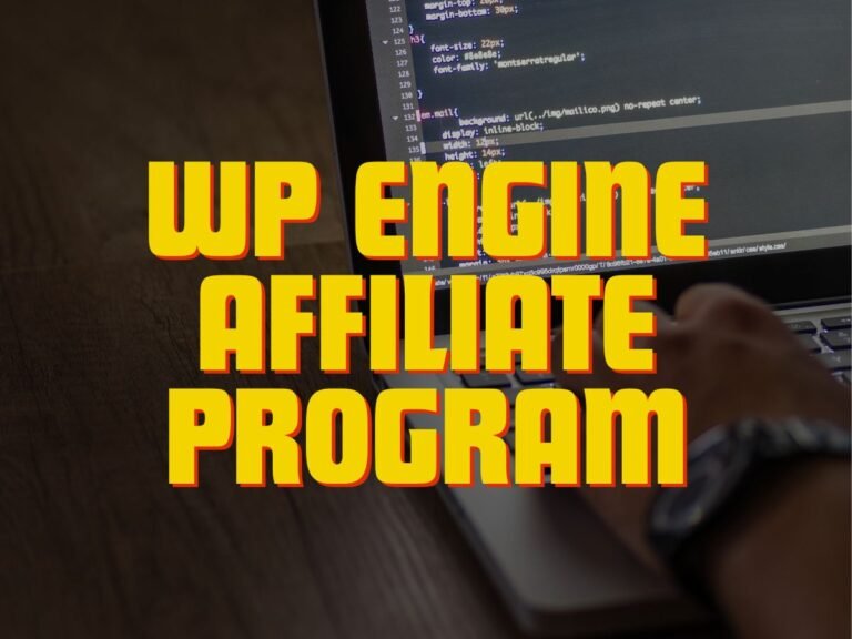 WP Engine Affiliate Program – A Detailed Guide